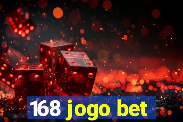 168 jogo bet